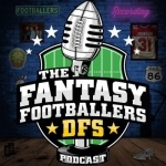 Fantasy Footballers DFS - Fantasy Football Podcast