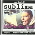 Robbin&#039; the Hood by Sublime