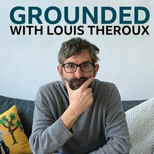 Grounded with Louis Theroux