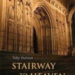 Stairway to Heaven: The Functions of Medieval Upper Spaces