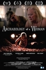 Archaeology Of A Woman (2014)
