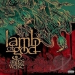 Ashes of the Wake by Lamb Of God