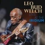 Live at the Iridium by Leo Welch