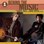 VH1 Behind the Music: The Daryl Hall and John Oates Collection by Daryl Hall &amp; John Oates
