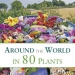Around the world in 80 plants: An edible perrenial vegetable adventure for temperate climates