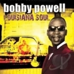 Louisiana Soul by Bobby Powell