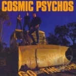 Go the Hack by Cosmic Psychos