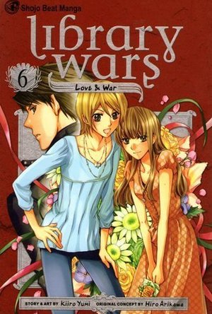 Library Wars: Love &amp; War, Vol. 6