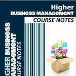 Cfe Higher Business Management Course Notes