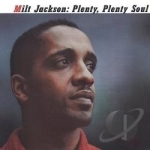 Plenty, Plenty Soul by Milt Jackson