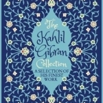 The Kahlil Gibran Collection