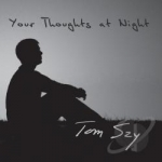 Your Thoughts at Night by Tom Szy