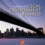 Cengage Advantage Books: Foundations of the Legal Environment of Business