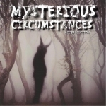 Mysterious Circumstances
