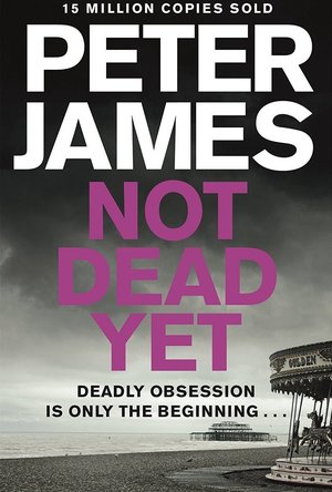 Not Dead Yet (Roy Grace book 8)