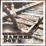 Hammer Down by The SteelDrivers