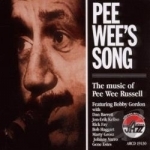 Pee Wee&#039;s Song: The Music of Pee Wee Russell by Bobby Gordon