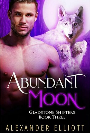 Abundant Moon (Gladstone Shifters #3)