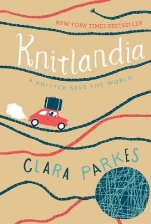 Knitlandia: A Knitter Sees the World