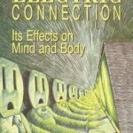 The Electric Connection: Its Effects on Mind and Body