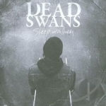 Sleep Walkers by Dead Swans