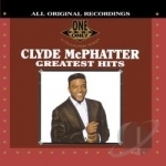 Greatest Hits by Clyde McPhatter