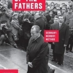 The Sins of the Fathers: Germany, Memory, Method