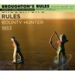Bounty Hunter 1853 by Broughton&#039;s Rules