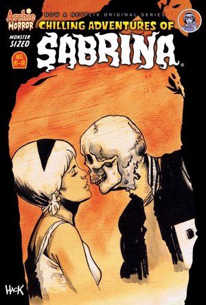 Monster-Sized Chilling Adventures of Sabrina (#6-#8)