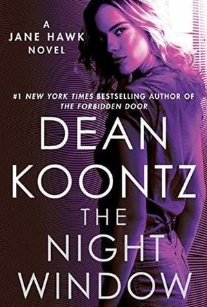 The Night Window: A Jane Hawk Novel