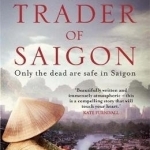 The Trader of Saigon