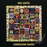 No Hats by Caroline Dahl