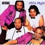 Juicy Fruit by Mtume