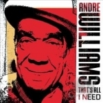 That&#039;s All I Need by Andre Williams