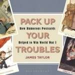 Pack Up Your Troubles: How Humorous Postcards Helped to Win World War I