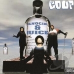 Genocide &amp; Juice by The Coup California