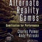 Alternate Reality Games: Gamification for Performance