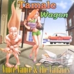 Tamale Wagon by Vince Vance