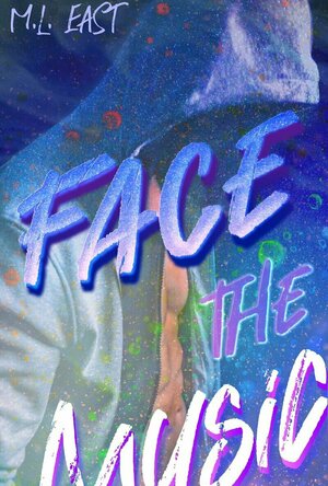 Face the Music (A Series of Falling Stars #2) by M.L. East