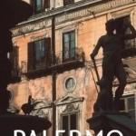 Palermo: Layers of a City
