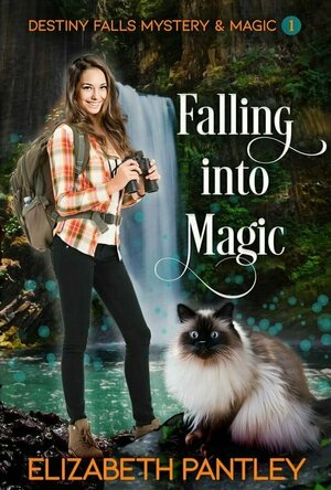 Falling into Magic (Destiny Falls Mystery &amp; Magic #1)