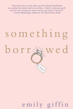 Something Borrowed (Darcy &amp; Rachel, #1)