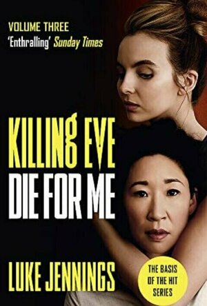 Die For Me (Killing Eve #3)