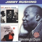 Cat Meets Chick/The Jazz Odyssey of James Rushing, Esq. by Jimmy Rushing