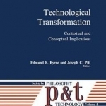 Technological Transformation: Contextual and Conceptual Implications