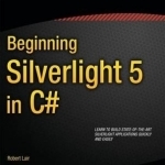 Beginning Silverlight 5 in C#: 2012