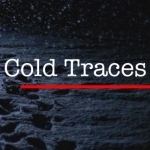 Cold Traces | cold-case true-crime investigation