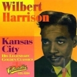 Kansas City: His Legendary Golden Classics by Wilbert Harrison