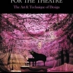 Sound and Music for the Theatre: The Art & Technique of Design