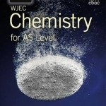 WJEC Chemistry for AS Level: Student Book